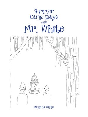 cover image of Summer Camp Days with Mr. White